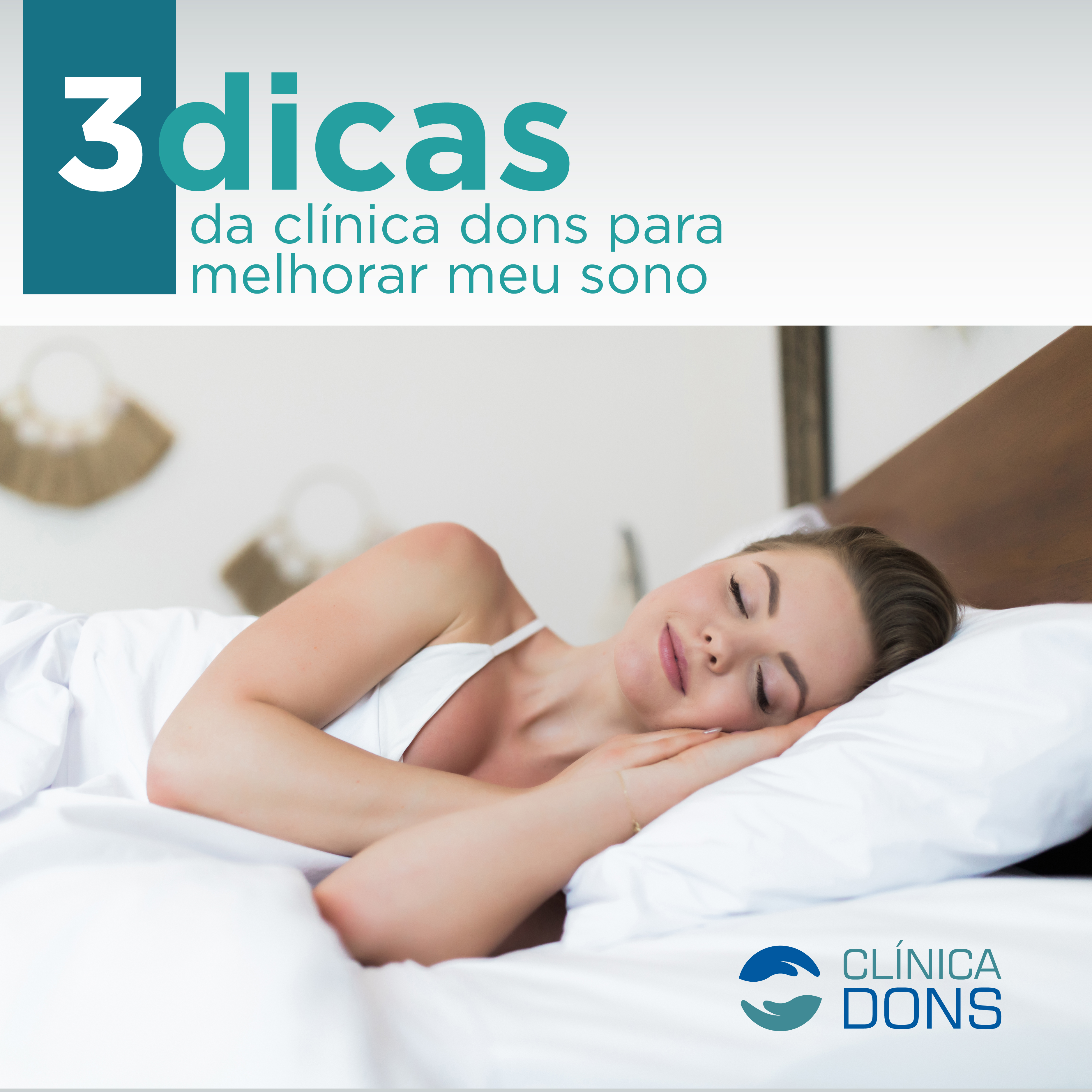  3 dicas da Clínica Dons para melhorar meu sono