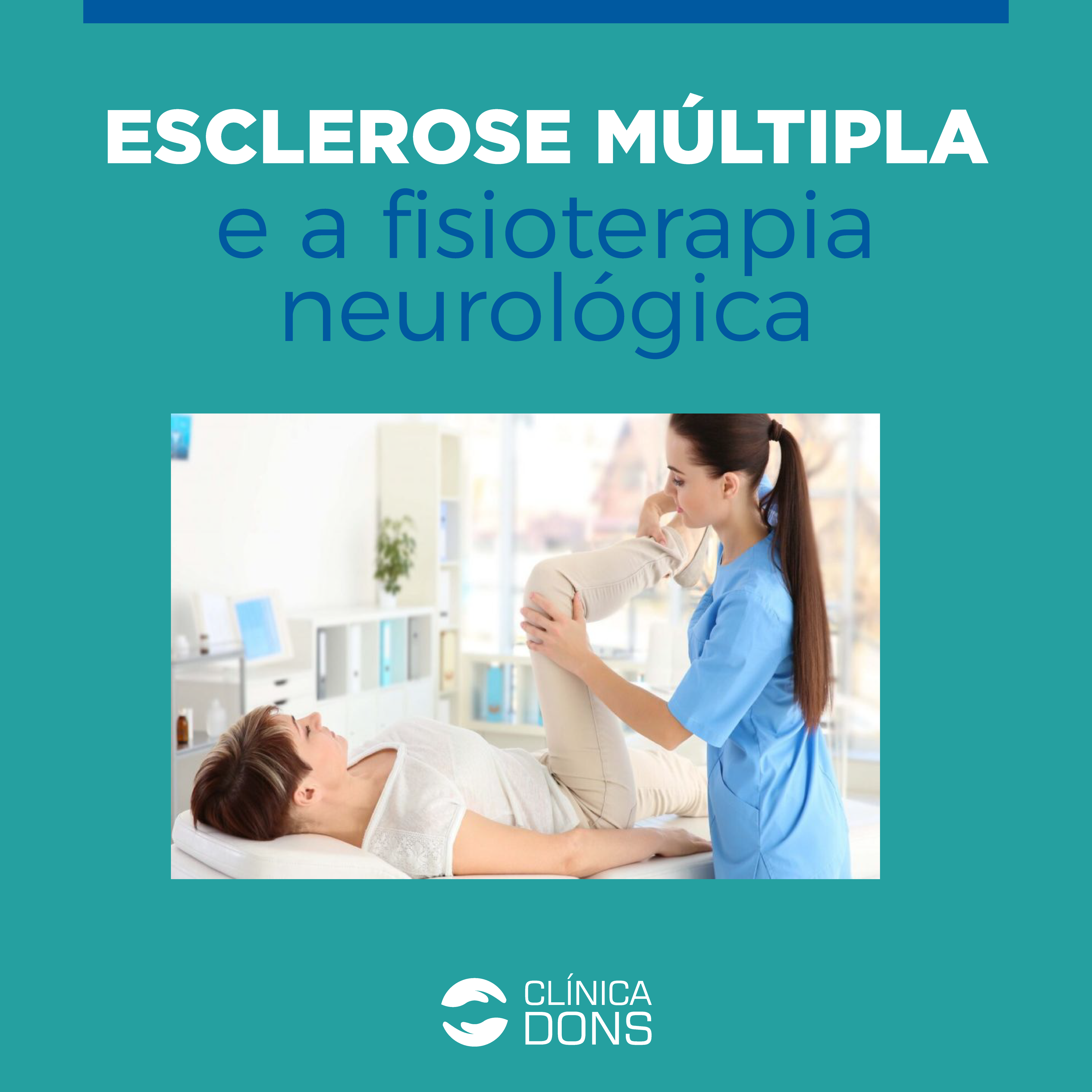 Esclerose múltipla e a fisioterapia neurológica