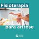 Fisioterapia para artrose